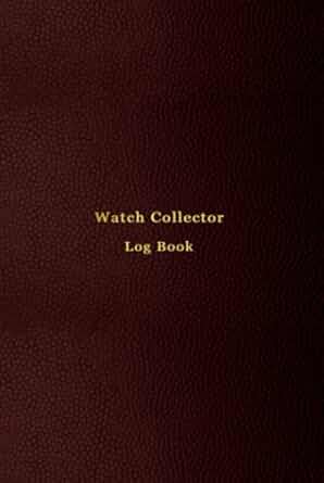 Watch Collector's Journal